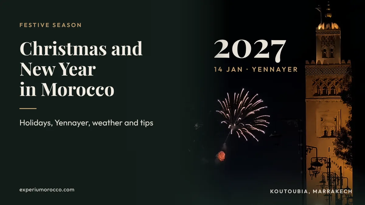 Christmas and New Year in Morocco: Holidays, Yennayer and Weather